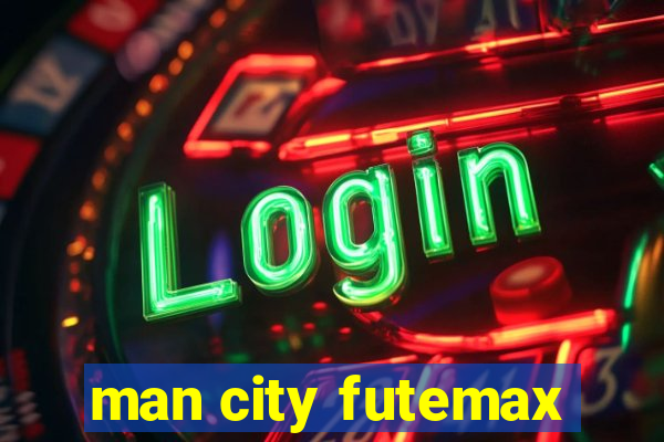 man city futemax